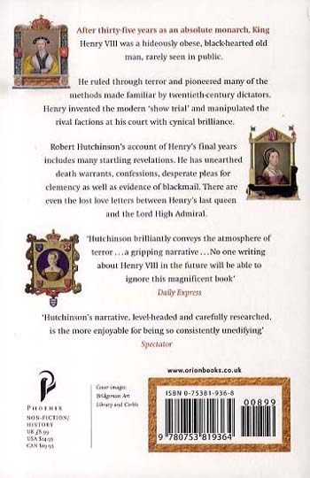 The Last Days of Henry VIII: Conspiracy, Treason and Heresy at the Court of the Dying Tyrant (Paperback)